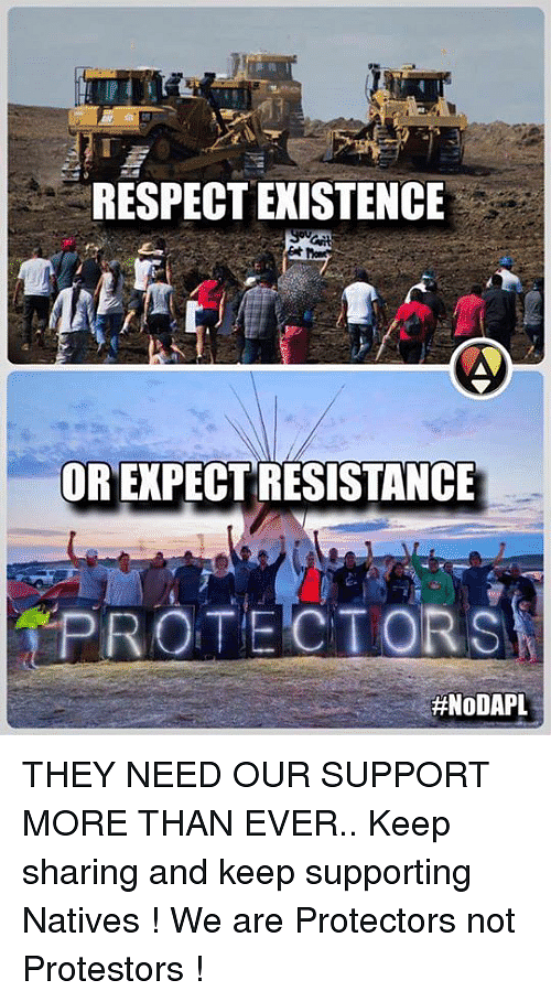respect-existence-orexpectresistance-protectors-nodapl-they-need-our-support-more-6065574-1.png